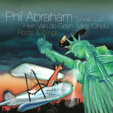 Phil Abraham, Sylvain Luc, Hein Van de Geyn, Mino Cinelu - Roots & Wings (tweedehands CD) - Velvet Music