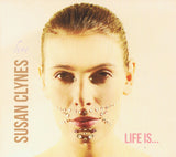 Susan Clynes - Life Is (CD d'occasion)