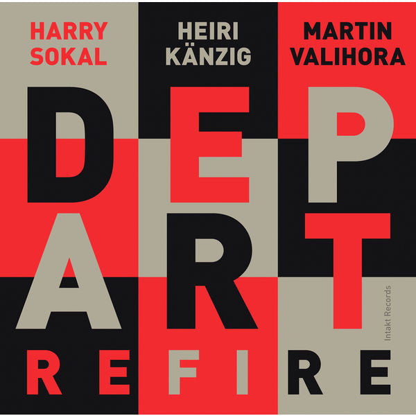 Harry Sokal, Heiri Känzig, Martin Valihora : Depart - Refire (CD d'occasion)