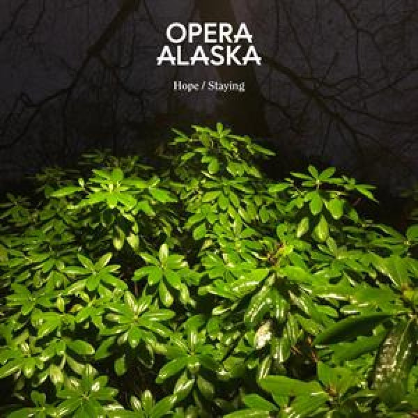 Opera Alaska - Staying/hope (12-inch maxi-single)
