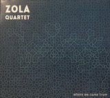 Zola Quartet - Where We Come From (CD d'occasion)