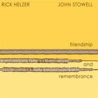 Rick Helzer, John Stowell - Friendship And Remembrance (tweedehands CD) - Velvet Music