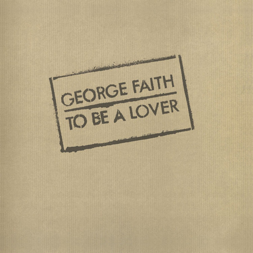 George-Faith-To-be-a-lover