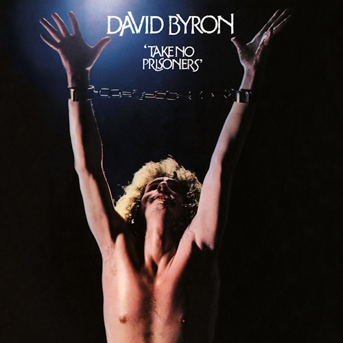 David-Byron-Take-no-prisoners