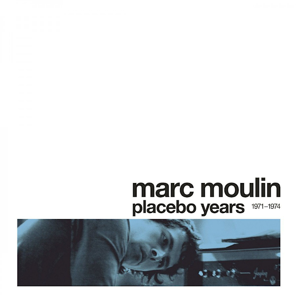 Marc-Moulin-Placebo-Years-1971-1974-coloured