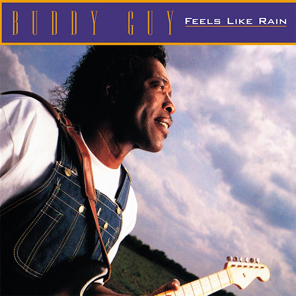 Buddy-Guy-Feels-like-rain
