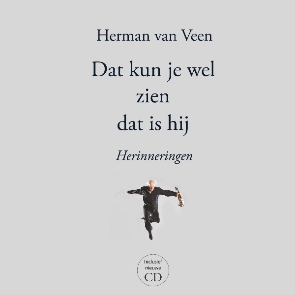 Herman-Van-Veen-Dat-kun-je-wel-zien-dat-is-hij-herinneringen