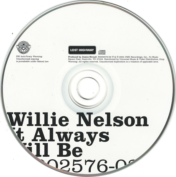 Willie Nelson-It Always Will Be-CDGfi5ZUqqgUbSHTq7c9CdUHwoqMuFjsdTrLjHkFkhBYQMy01MjQ2LmpwZWc.jpeg