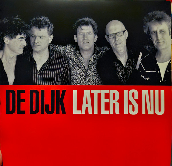 De-Dijk-Later-is-nu