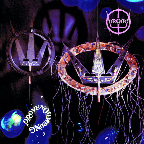 Prong-Prove-you-wrong