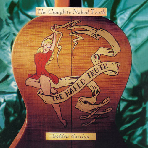 Golden-Earring-Complete-naked-truth