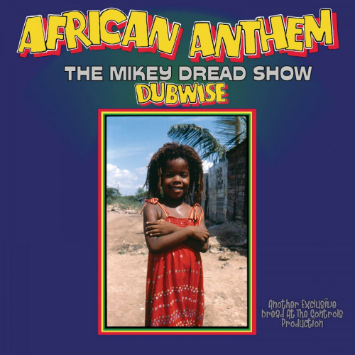 Mikey-Dread-African-anthem-dubwise-the-mikey-dread-show